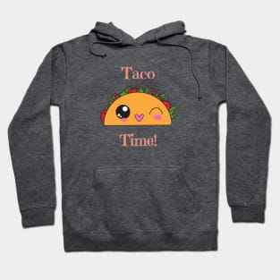 Taco Time! Hoodie